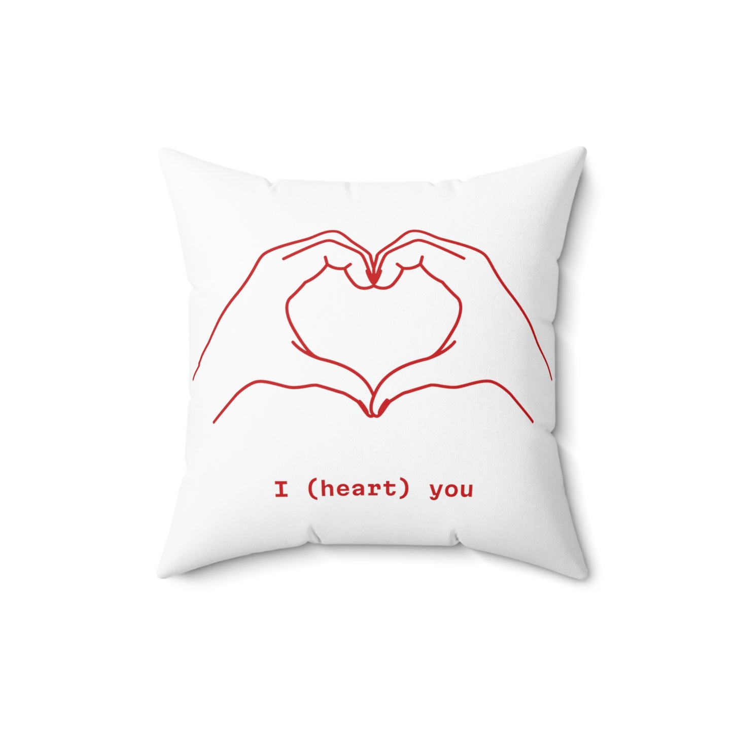 I Heart you Be Mine- Spun Polyester Square Pillow