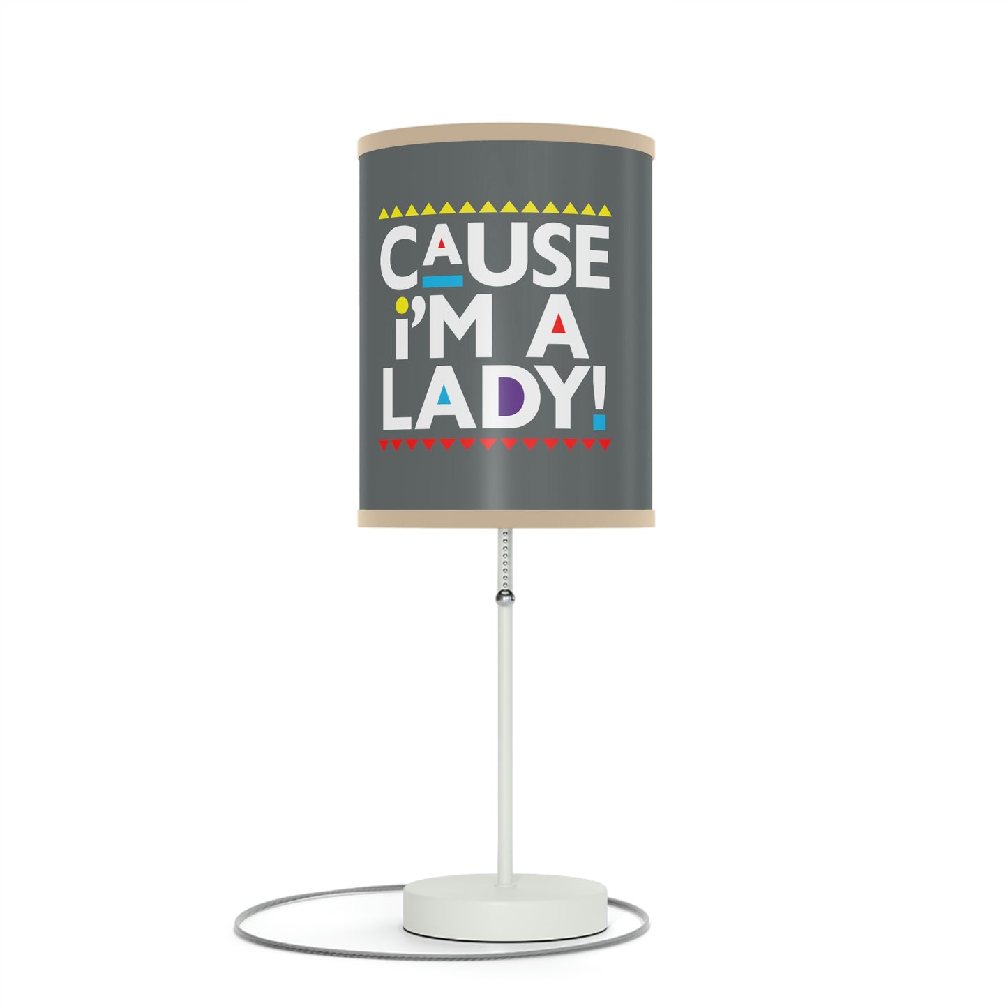 Cause I'm A Lady-Lamp on a Stand, US|CA plug