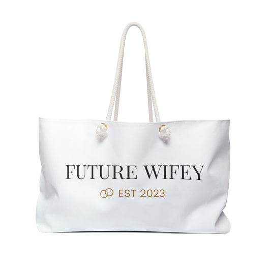 Future Wifey- Weekender Bag