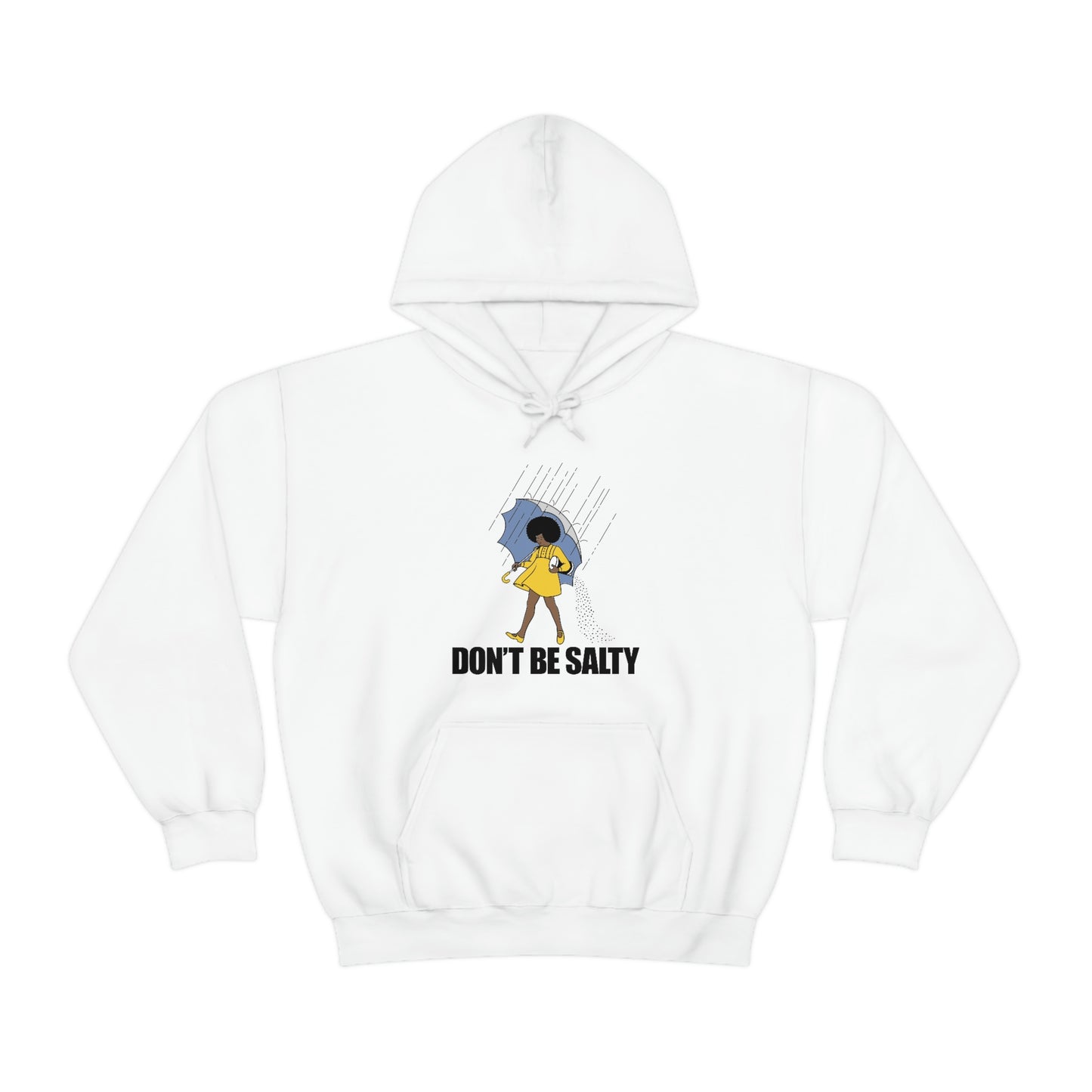 Don't Be Salty-Unisex Heavy Blend Hooded Sweatshirt