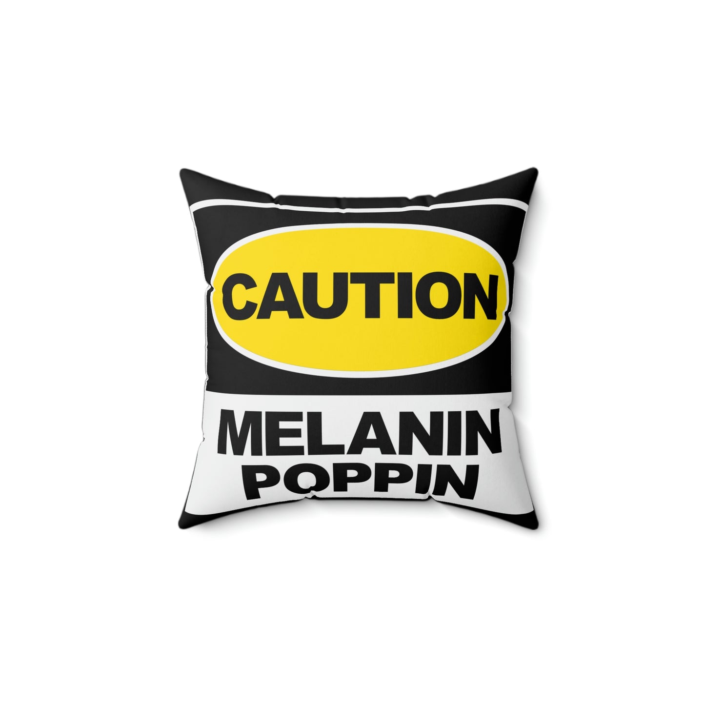 Caution Melanin-Spun Polyester Square Pillow